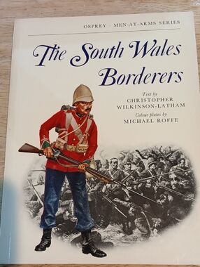 2/$12 The South Wales Borderers By Christopher Wilkinson-Latham